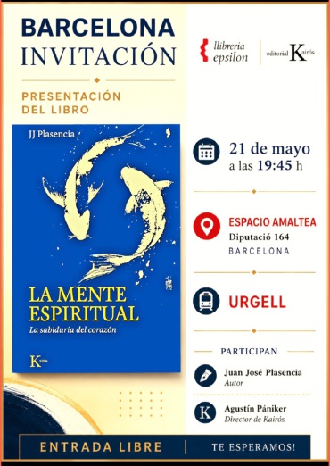 PRESENTACIÓN DEL LIBRO: LA MENTE ESPIRITUAL - JUAN JOSÉ PLASENCIA - AGUSTÍN PANIKER - CIUDAD BARCELONA