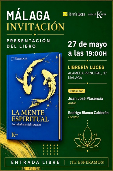 PRESENTACIÓN DEL LIBRO: LA MENTE ESPIRITUAL - JUAN JOSÉ PLASENCIA - AGUSTÍN PANIKER - CIUDAD MÁLAGA