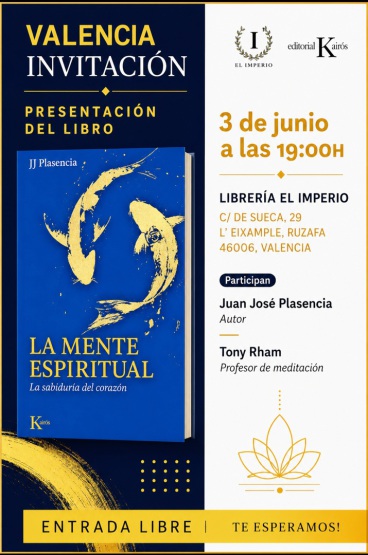 PRESENTACIÓN DEL LIBRO: LA MENTE ESPIRITUAL - JUAN JOSÉ PLASENCIA - AGUSTÍN PANIKER - CIUDAD VALENCIA